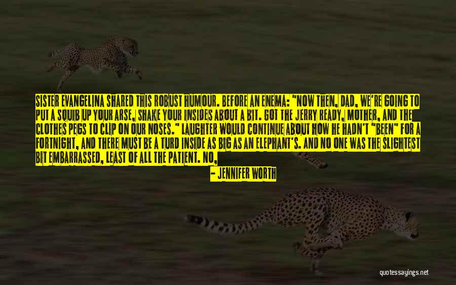 Miopie Quotes By Jennifer Worth Miopie Quotes By Jennifer Worth