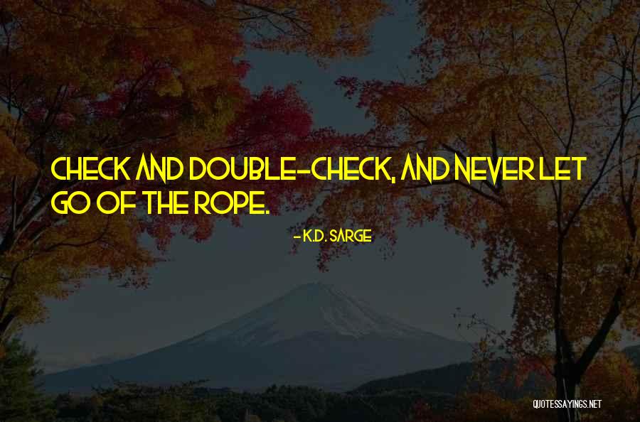 Miopx Quotes By K.D. Sarge