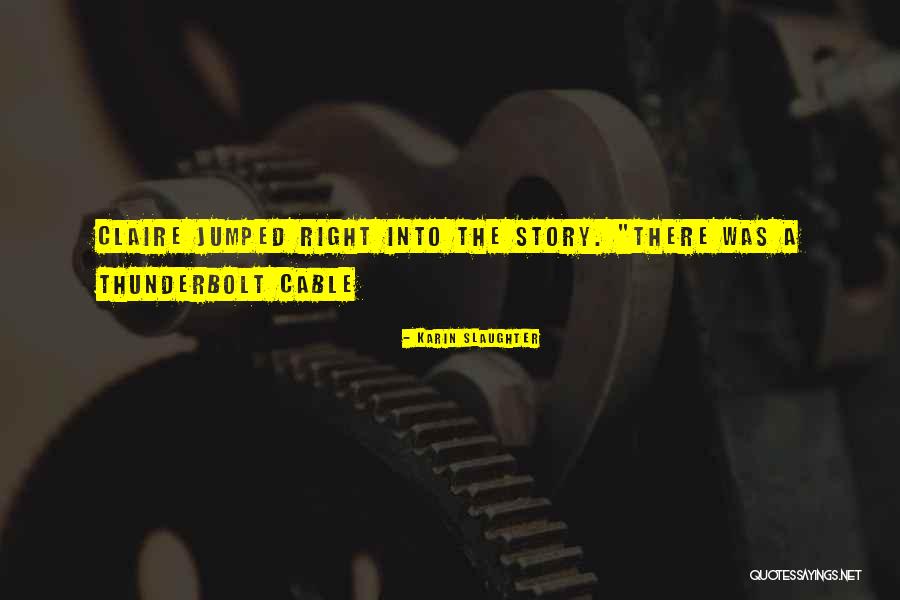 Miotti Studio Quotes By Karin Slaughter Miotti Studio Quotes By Karin Slaughter