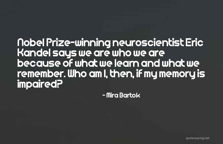 Mira Bartok Quotes 223060