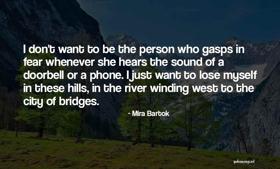 Mira Bartok Quotes 89492