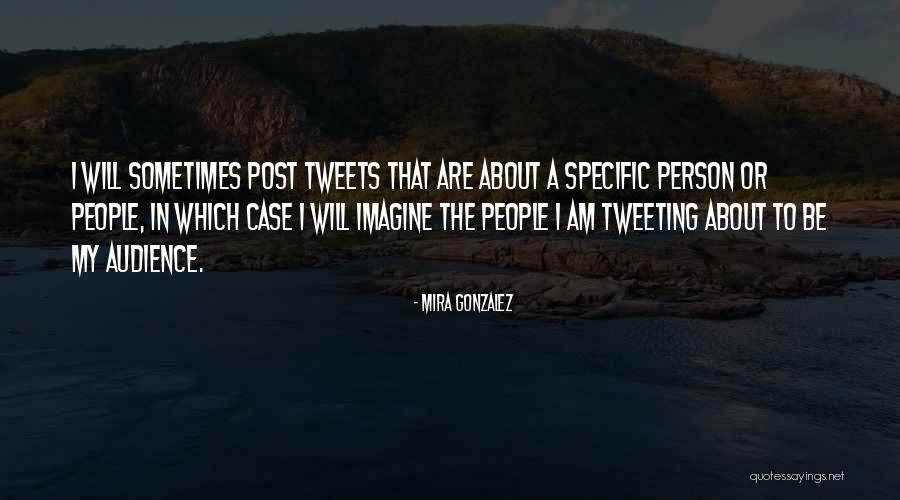 Mira Gonzalez Quotes 1437884 Mira Gonzalez Quotes 1437884