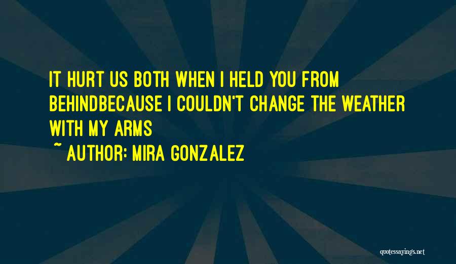 Mira Gonzalez Quotes 1874409