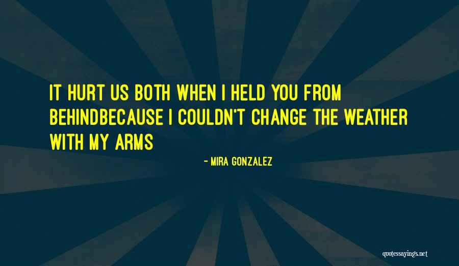 Mira Gonzalez Quotes 1874409