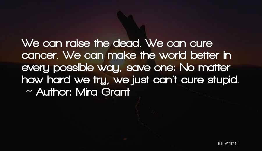 Mira Grant Quotes 1373725