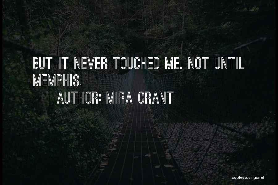 Mira Grant Quotes 1477363