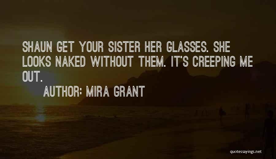 Mira Grant Quotes 1572625