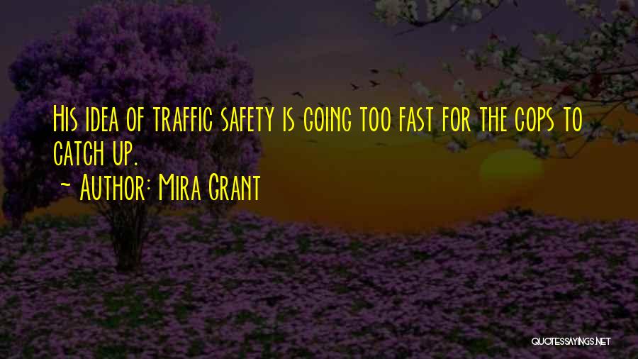 Mira Grant Quotes 878894