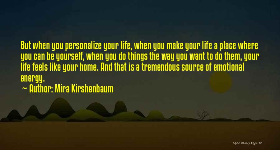 Mira Kirshenbaum Quotes 1399776
