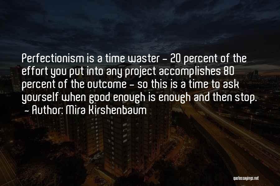 Mira Kirshenbaum Quotes 1665563