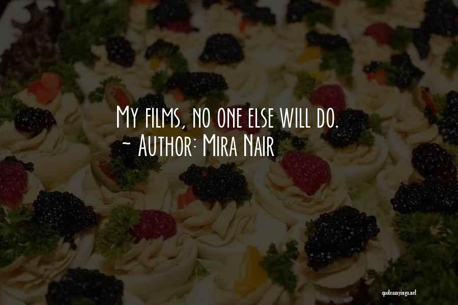 Mira Nair Quotes 119463