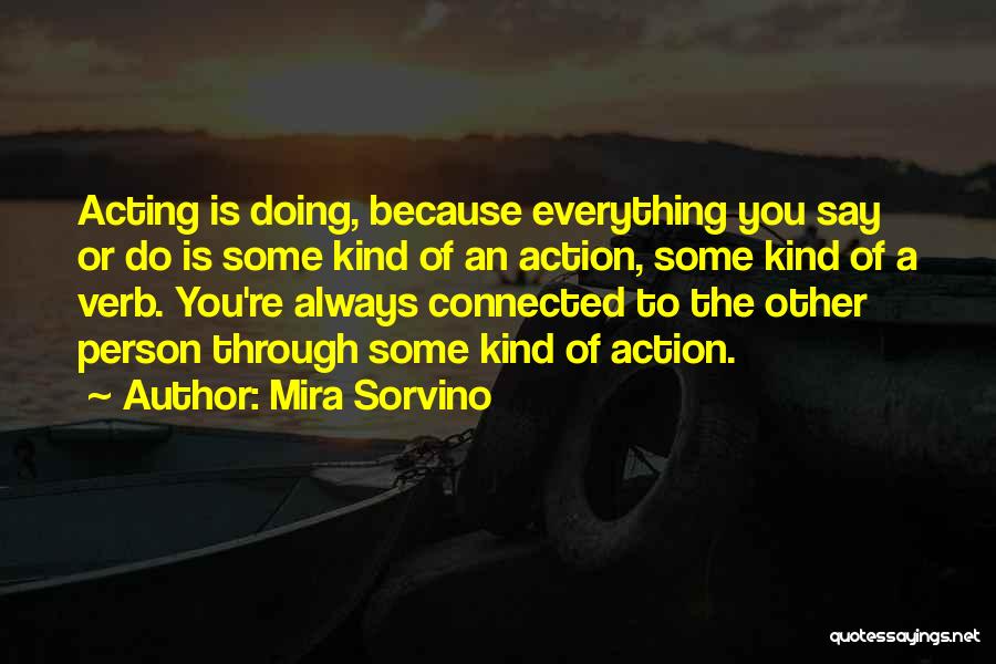 Mira Sorvino Quotes 893284