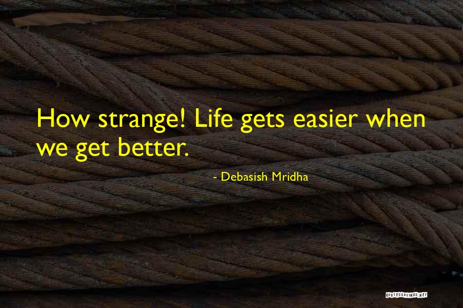 Miraboli Quotes By Debasish Mridha Miraboli Quotes By Debasish Mridha