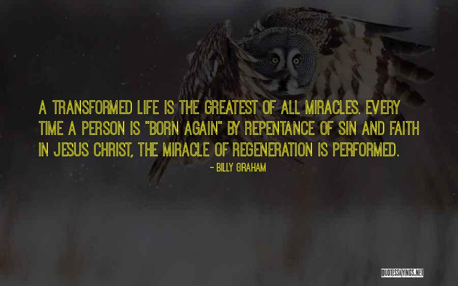 Miracle And Faith Quotes By Billy Graham Miracle And Faith Quotes By Billy Graham