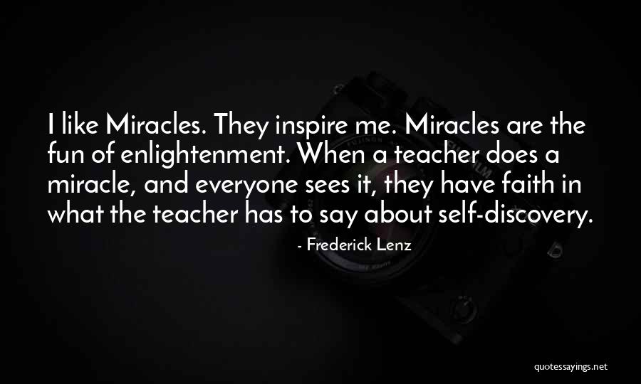 Miracle And Faith Quotes By Frederick Lenz Miracle And Faith Quotes By Frederick Lenz