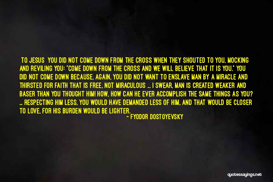 Miracle And Faith Quotes By Fyodor Dostoyevsky Miracle And Faith Quotes By Fyodor Dostoyevsky