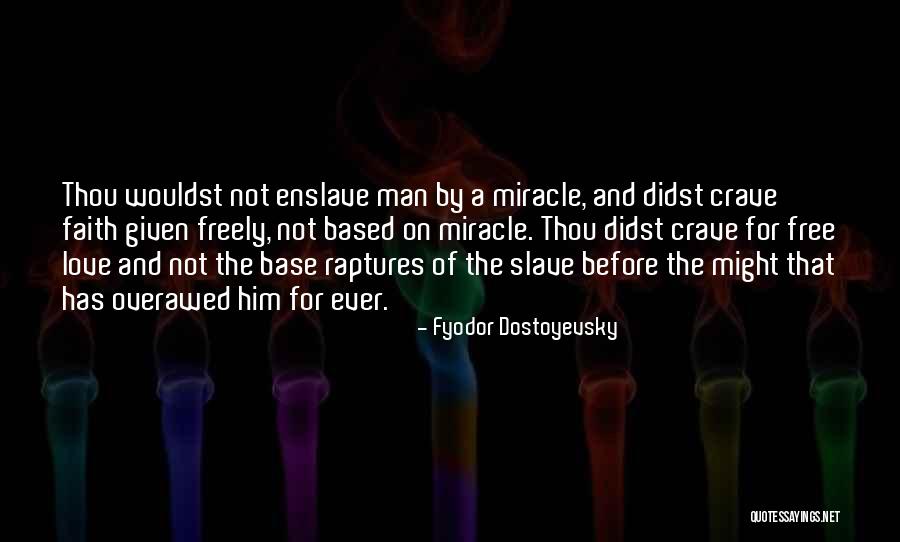 Miracle And Faith Quotes By Fyodor Dostoyevsky Miracle And Faith Quotes By Fyodor Dostoyevsky