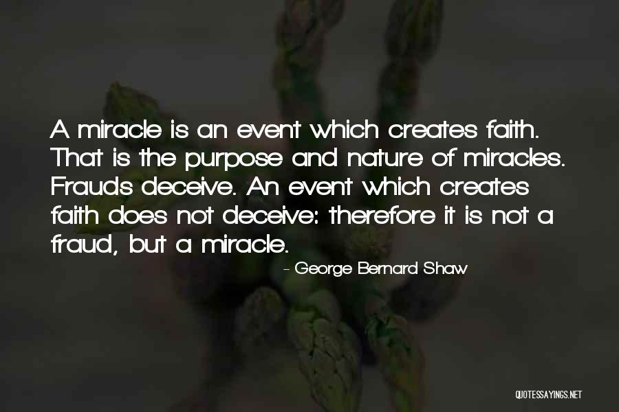 Miracle And Faith Quotes By George Bernard Shaw Miracle And Faith Quotes By George Bernard Shaw