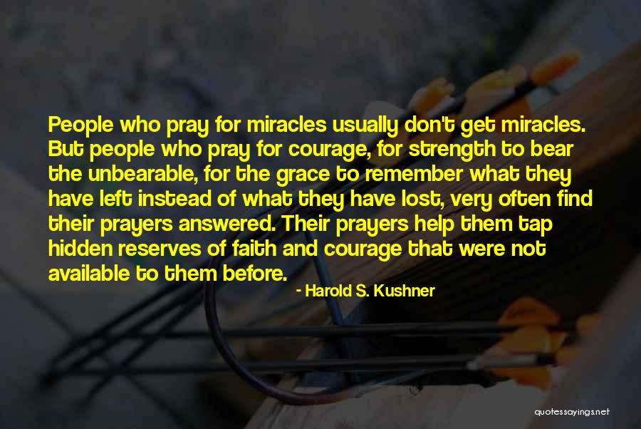 Miracle And Faith Quotes By Harold S. Kushner Miracle And Faith Quotes By Harold S. Kushner