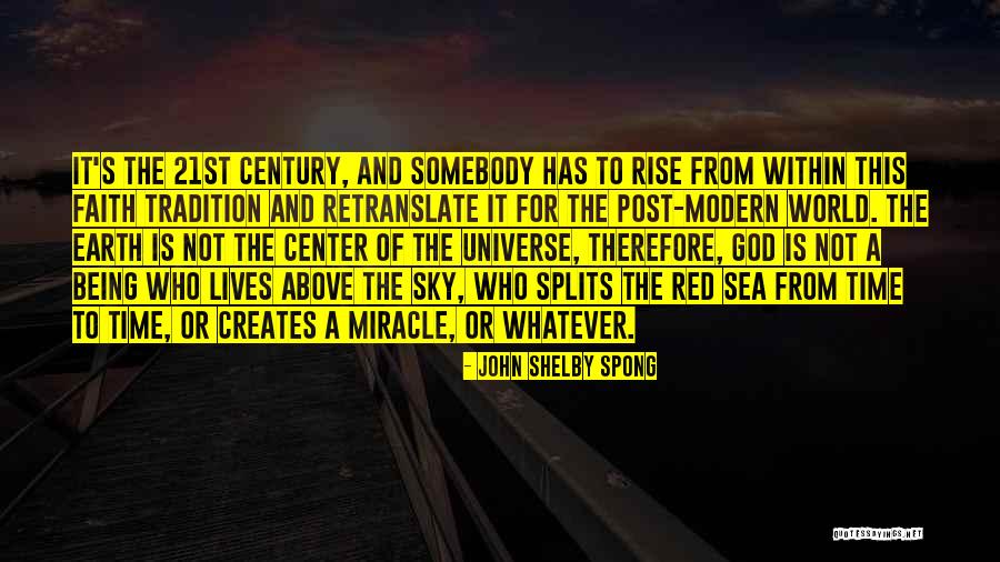 Miracle And Faith Quotes By John Shelby Spong Miracle And Faith Quotes By John Shelby Spong