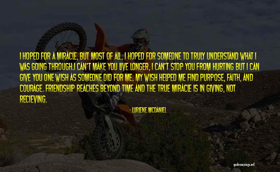 Miracle And Faith Quotes By Lurlene McDaniel Miracle And Faith Quotes By Lurlene McDaniel