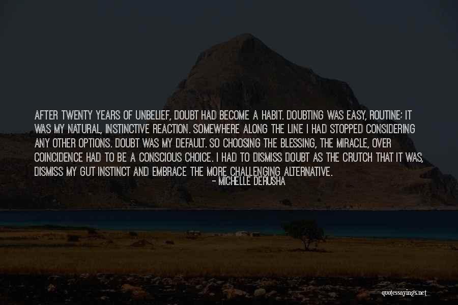 Miracle And Faith Quotes By Michelle DeRusha Miracle And Faith Quotes By Michelle DeRusha