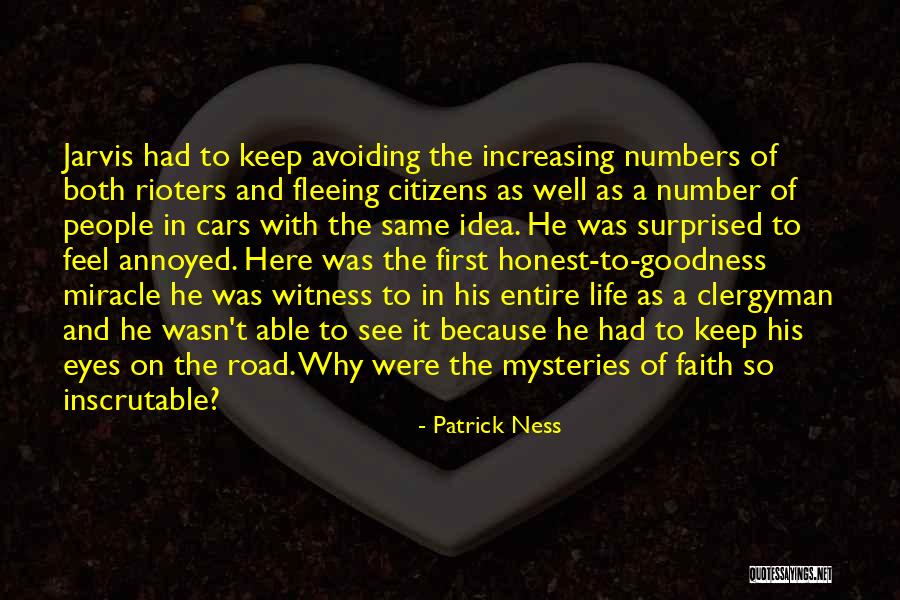 Miracle And Faith Quotes By Patrick Ness Miracle And Faith Quotes By Patrick Ness