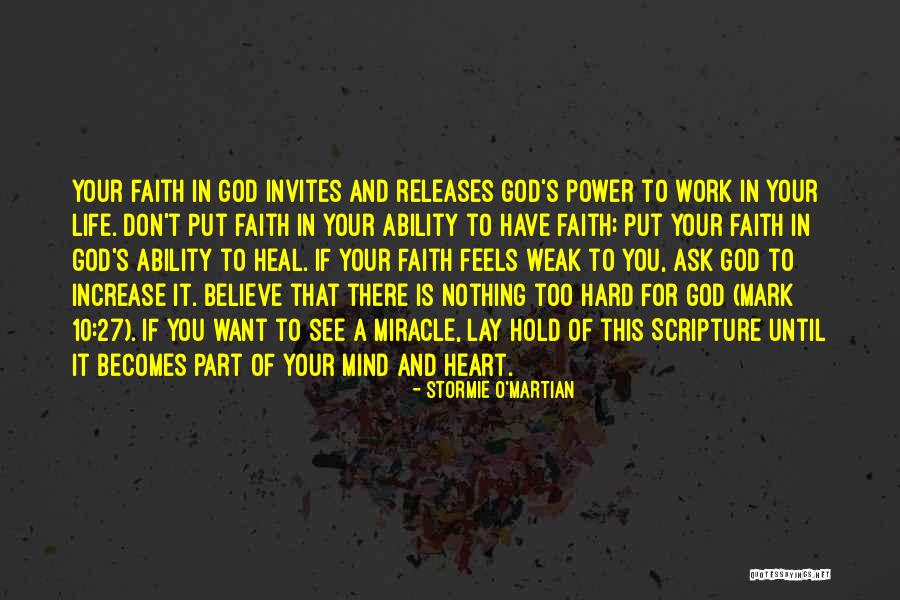 Miracle And Faith Quotes By Stormie O'martian Miracle And Faith Quotes By Stormie O'martian