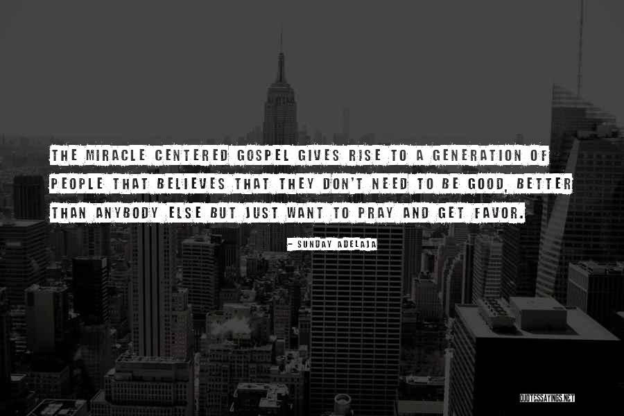 Miracle And Prayers Quotes By Sunday Adelaja Miracle And Prayers Quotes By Sunday Adelaja