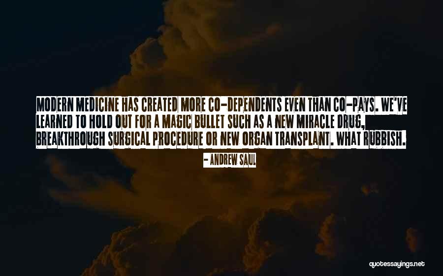 Miracle Drug Quotes By Andrew Saul Miracle Drug Quotes By Andrew Saul