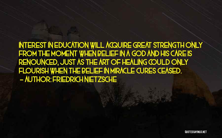 Miracle From God Quotes By Friedrich Nietzsche