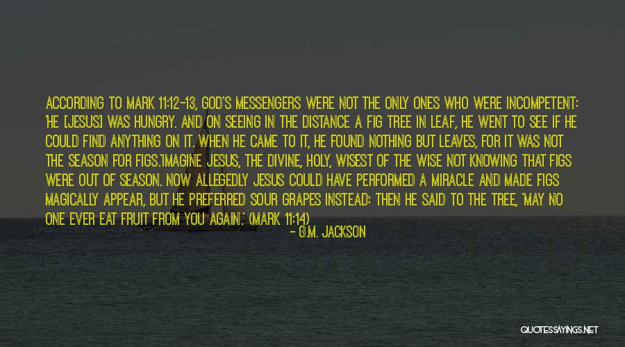 Miracle From God Quotes By G.M. Jackson