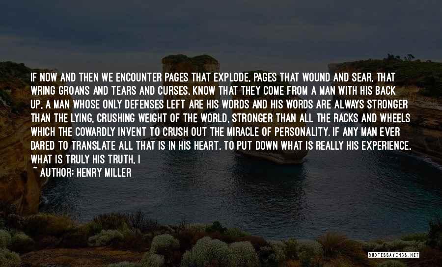 Miracle From God Quotes By Henry Miller