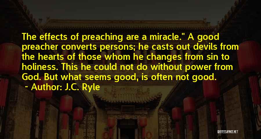 Miracle From God Quotes By J.C. Ryle