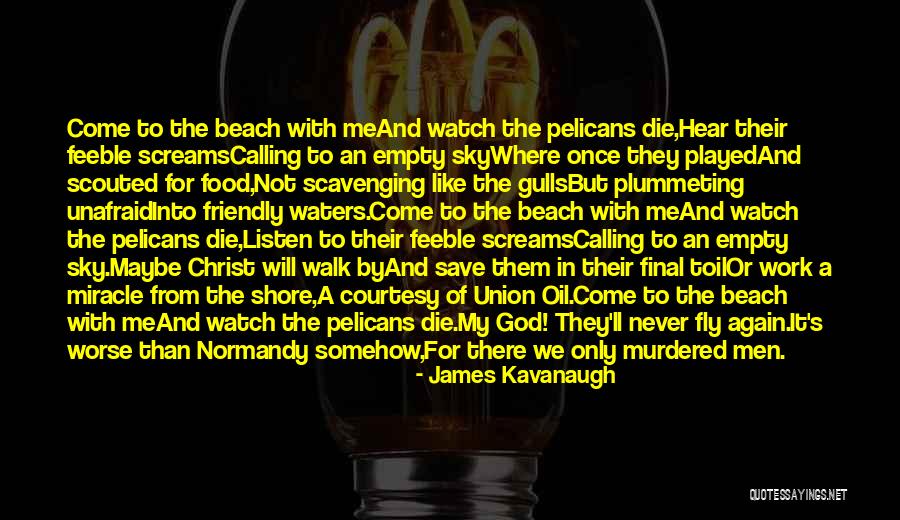 Miracle From God Quotes By James Kavanaugh Miracle From God Quotes By James Kavanaugh