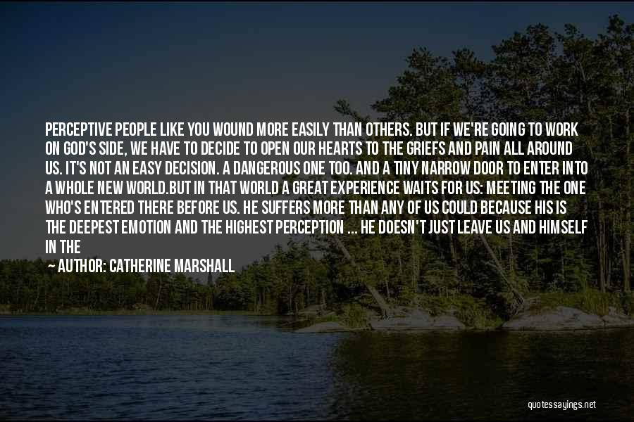 Miracle Happens Quotes By Catherine Marshall