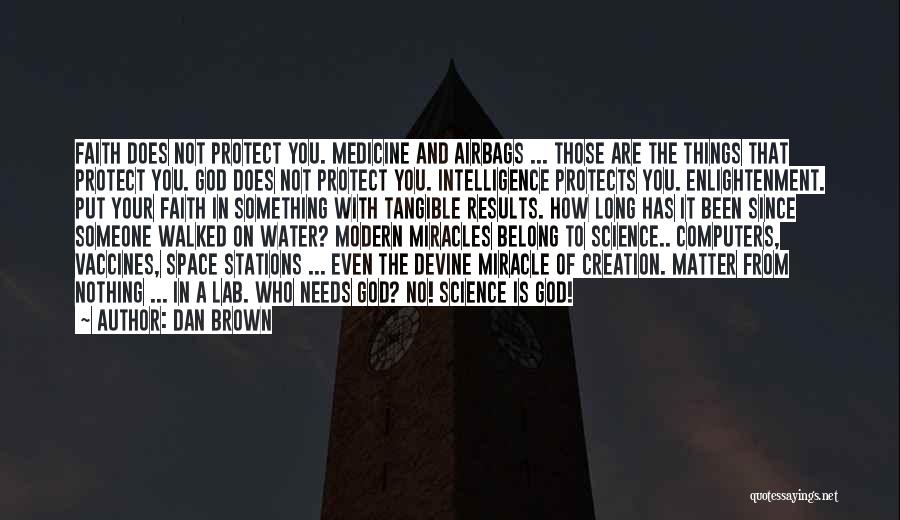 Miracle Of God Quotes By Dan Brown