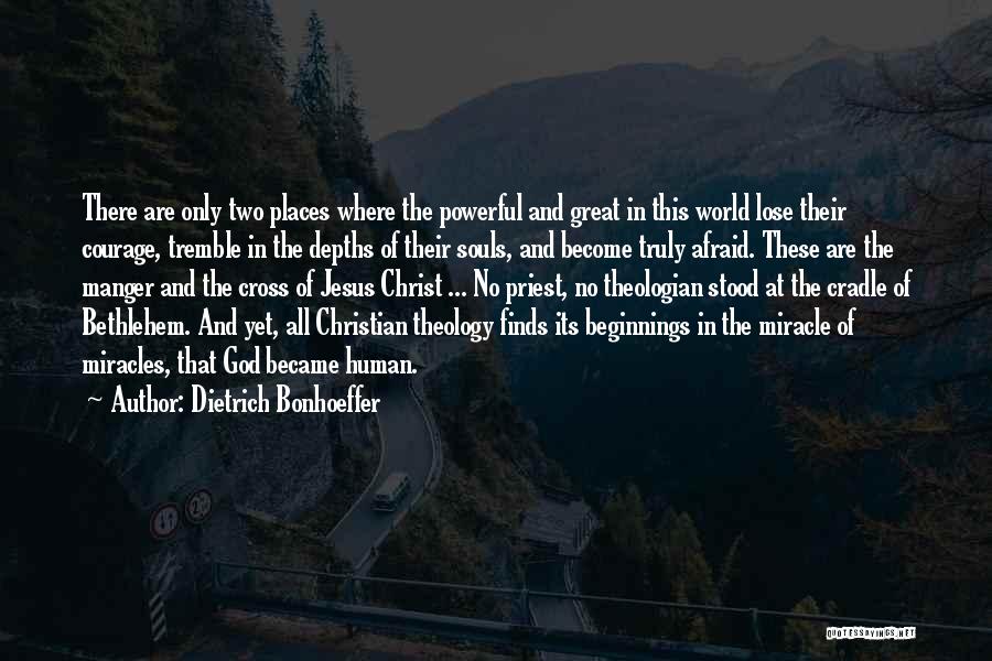Miracle Of God Quotes By Dietrich Bonhoeffer