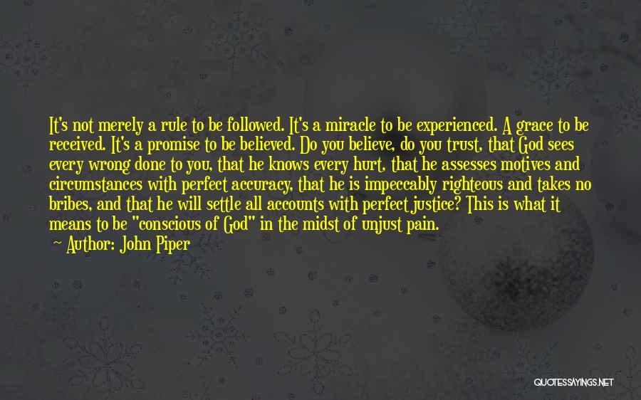 Miracle Of God Quotes By John Piper
