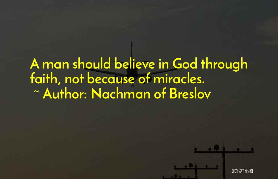 Miracle Of God Quotes By Nachman Of Breslov