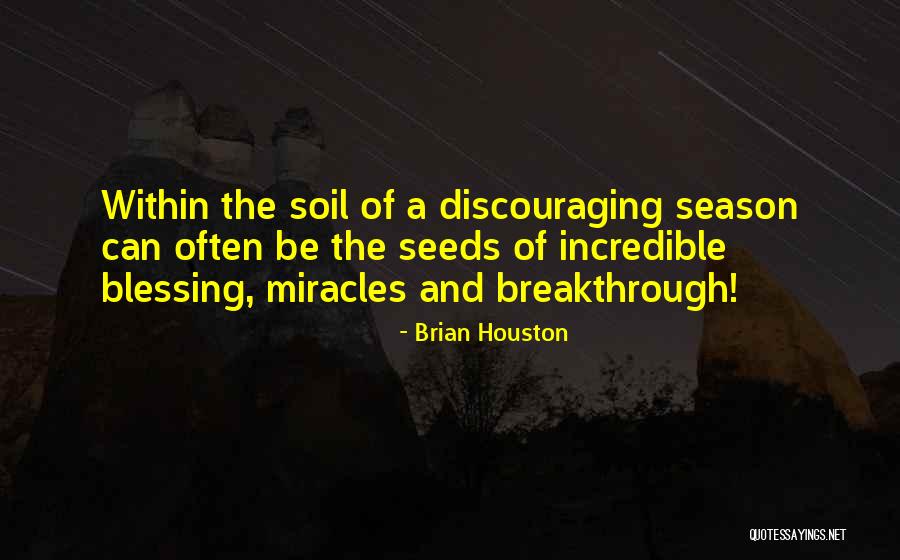 Miracle Of Miracles Quotes By Brian Houston Miracle Of Miracles Quotes By Brian Houston