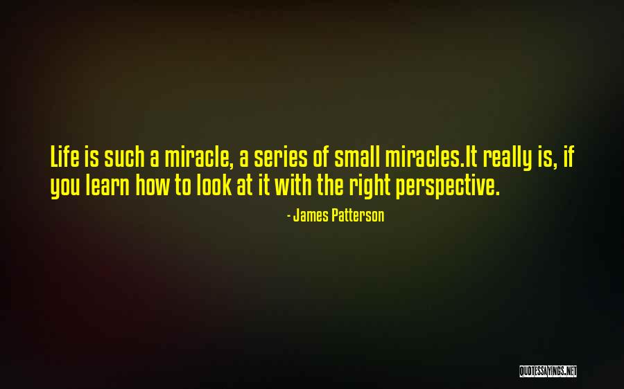 Miracle Of Miracles Quotes By James Patterson Miracle Of Miracles Quotes By James Patterson