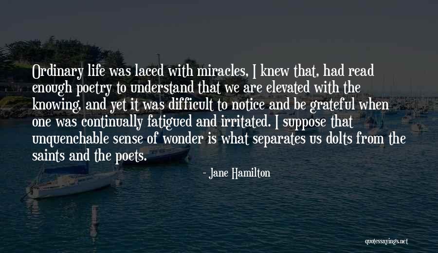 Miracle Of Miracles Quotes By Jane Hamilton Miracle Of Miracles Quotes By Jane Hamilton