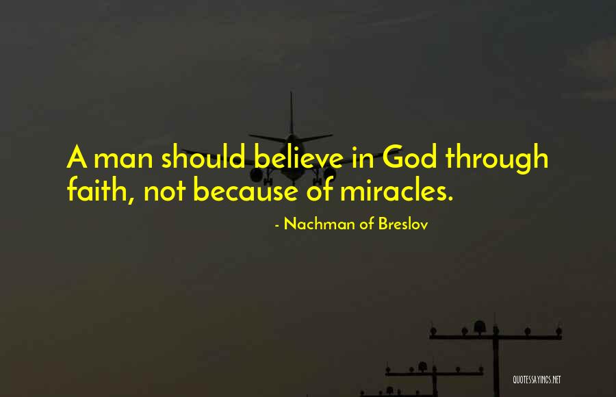 Miracle Of Miracles Quotes By Nachman Of Breslov Miracle Of Miracles Quotes By Nachman Of Breslov