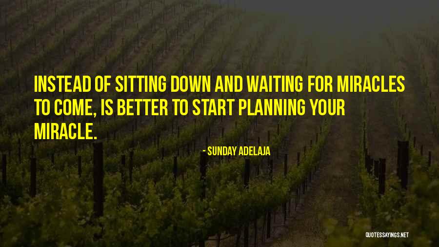 Miracle Of Miracles Quotes By Sunday Adelaja Miracle Of Miracles Quotes By Sunday Adelaja
