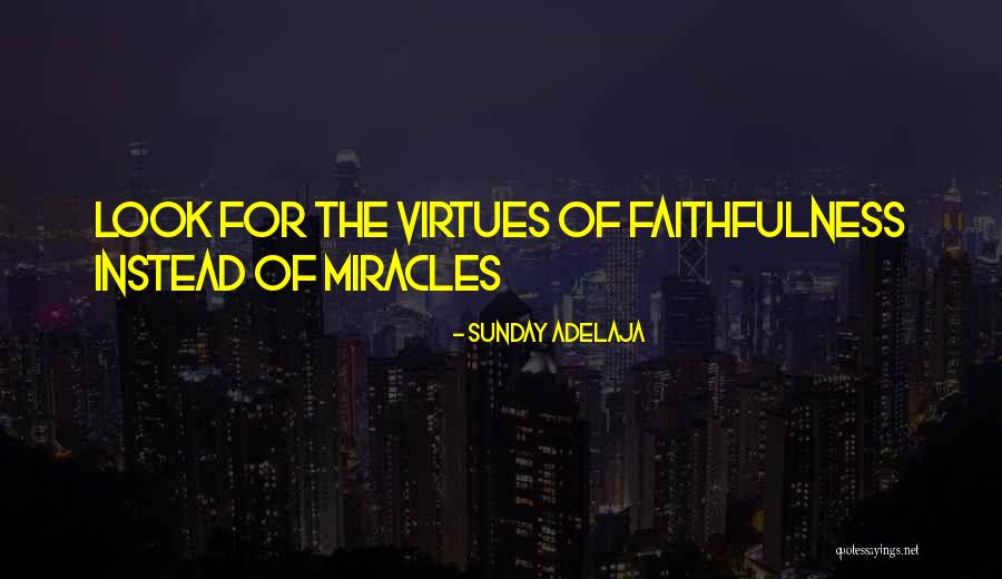 Miracle Of Miracles Quotes By Sunday Adelaja Miracle Of Miracles Quotes By Sunday Adelaja