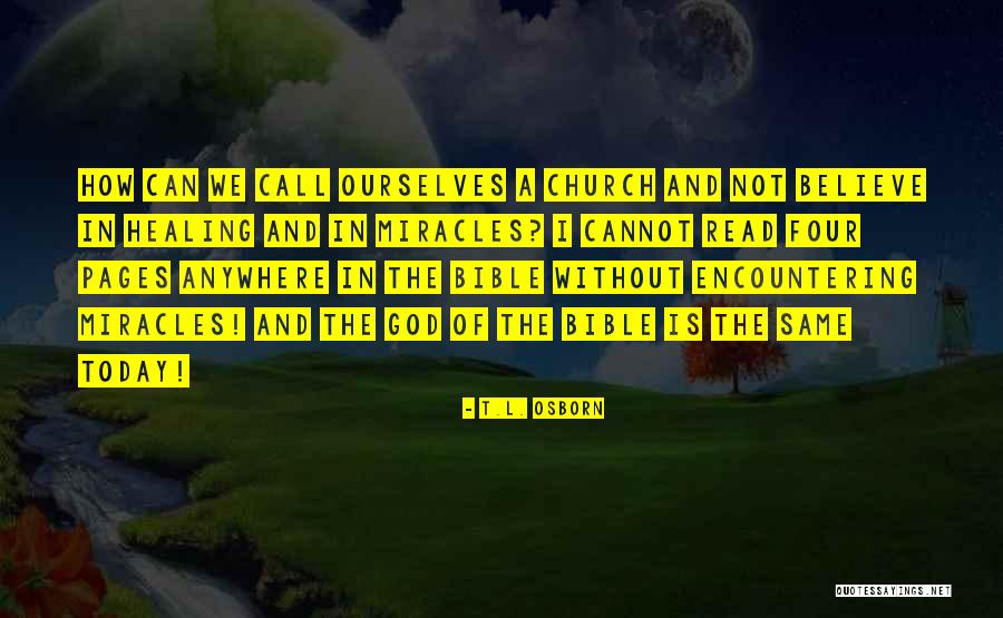 Miracle Of Miracles Quotes By T.L. Osborn Miracle Of Miracles Quotes By T.L. Osborn