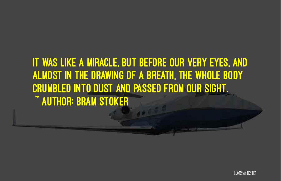 Miracle Quotes By Bram Stoker