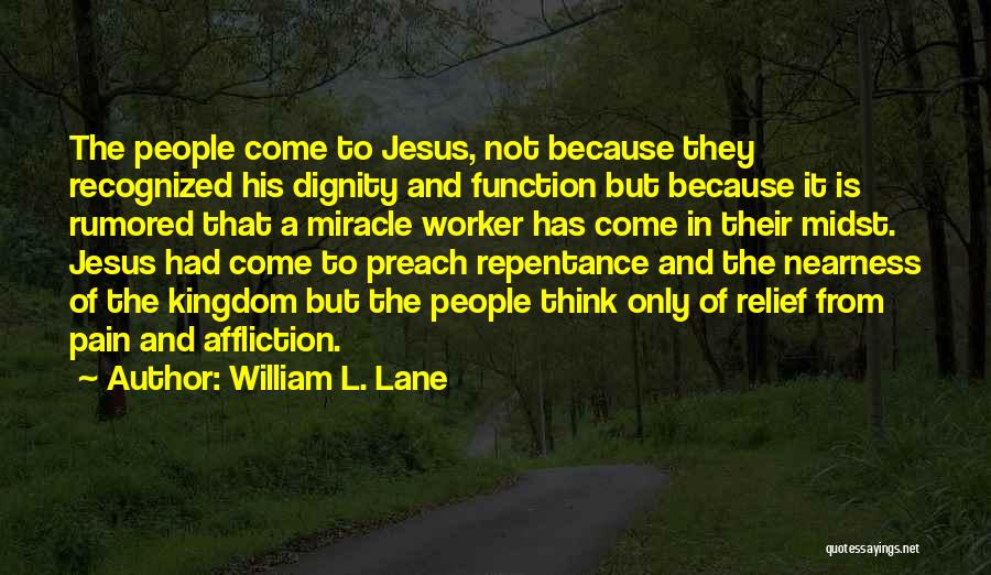 Miracle Quotes By William L. Lane