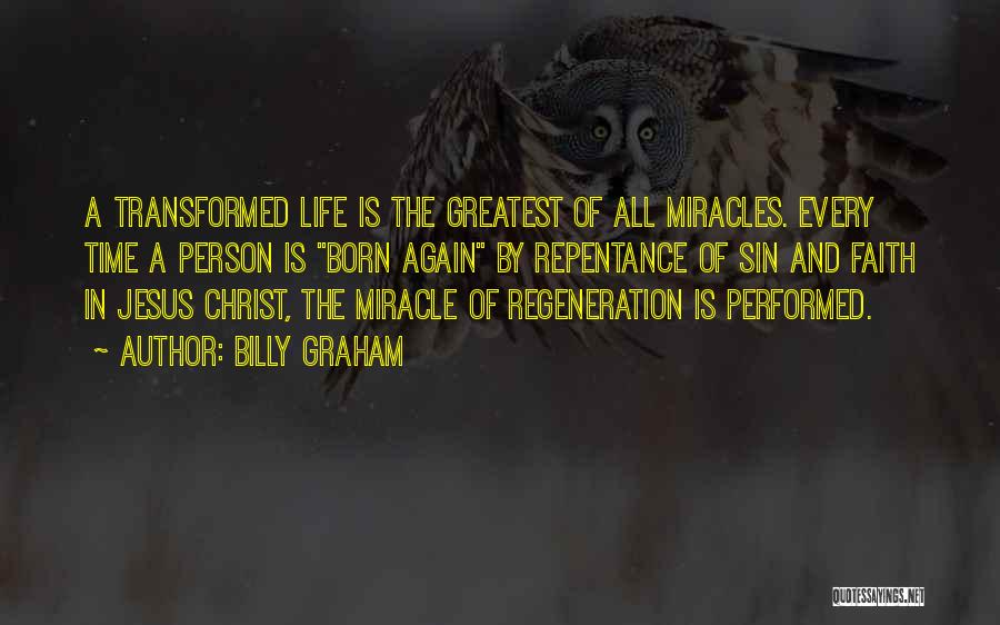 Miracles And Faith Quotes By Billy Graham
